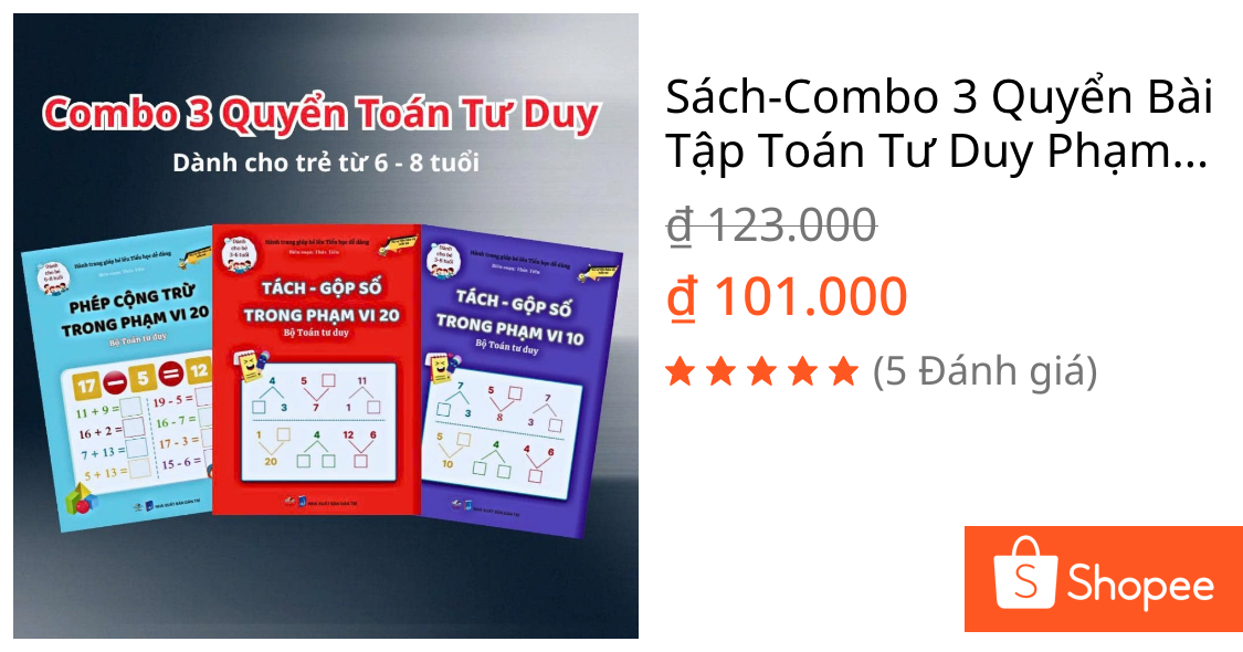 Sách-Combo 3 Quyển Bài Tập Toán Tư Duy Phạm Vi 10/20-Giúp Bé Ôn luyện Vào Lớp 1(1) | Shopee Việt Nam