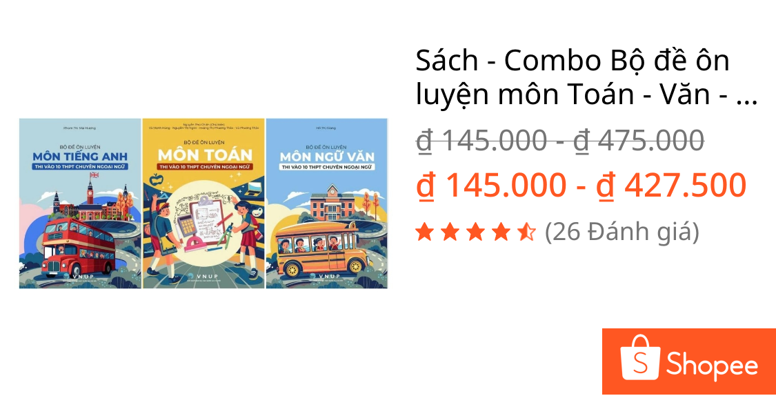 Sách - Combo Bộ đề ôn luyện môn Toán - Văn - Anh thi vào lớp 10 THPT Chuyên Ngoại Ngữ | Shopee Việt Nam