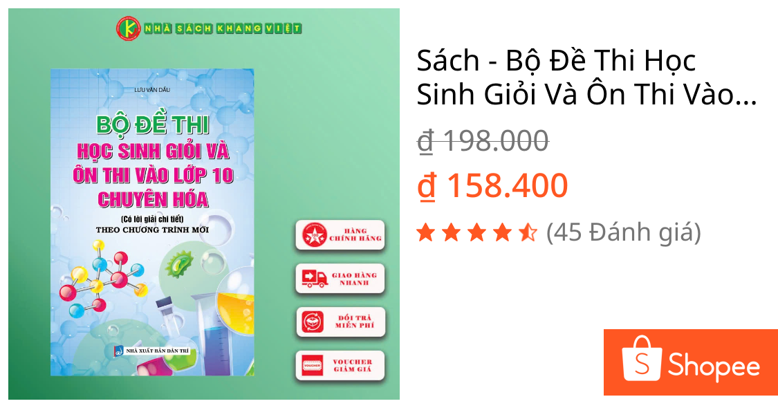 Sách - Bộ Đề Thi Học Sinh Giỏi Và Ôn Thi Vào Lớp 10 Chuyên Hóa Theo Chương Trình Mới | Shopee Việt Nam